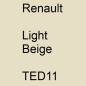 Preview: Renault, Light Beige, TED11.